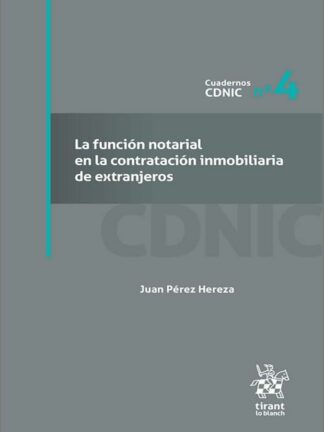 La función notarial en la contratación inmobiliaria de extranjeros