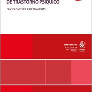 El internamiento involuntario por razón de trastorno psíquico