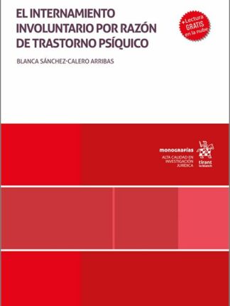 El internamiento involuntario por razón de trastorno psíquico