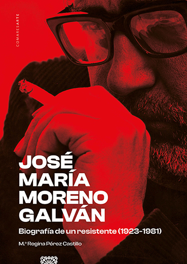 José María Moreno Galván Biografía de un resistente