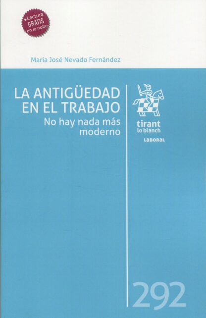 La antigüedad en el trabajo. No hay nada más moderno