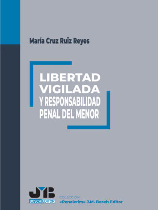 Libertad vigilada y responsabilidad penal del menor