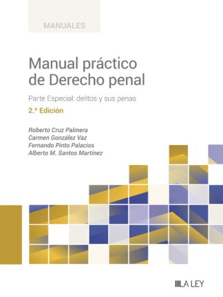 Manual práctico de derecho penal. Parte especial: delitos y sus penas 2023