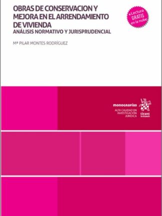 Obras de conservación y mejora en el arrendamiento de vivienda. Análisis normativo y jurisprudencial