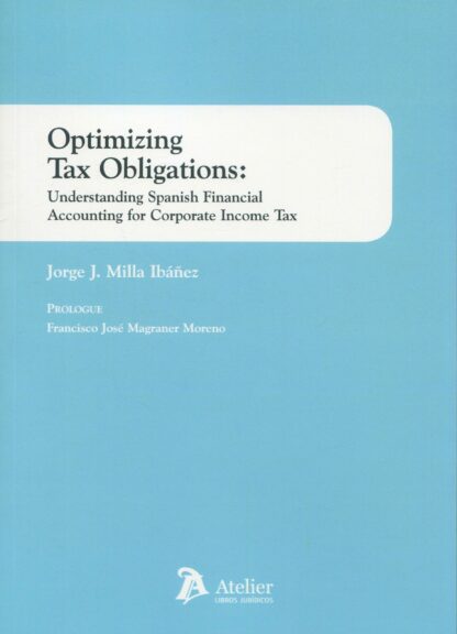 Optimizing tax obligations: understanding spanish financial accounting for corporate income tax