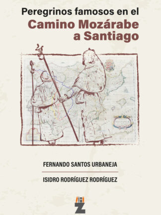 Peregrinos famosos en el Camino Mozárabe a Santiago