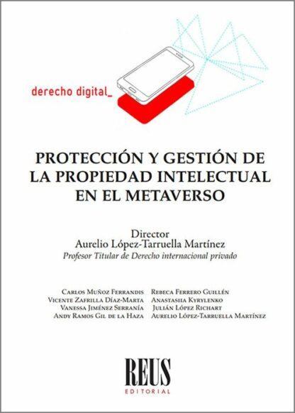 Protección y gestión de la propiedad intelectual en el Metaverso