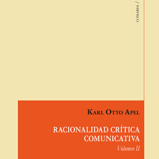 Racionalidad crítica comunicativa Vol II
