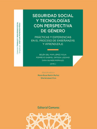Seguridad Social y tecnologías con perspectiva de género. Prácticas y experiencias en el proceso de enseñanzas y aprendizaje