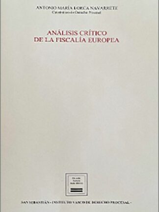 Análisis crítico de la Fiscalía Europea