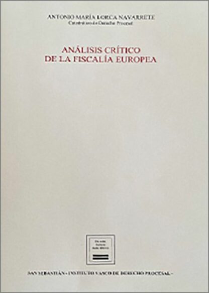 Análisis crítico de la Fiscalía Europea