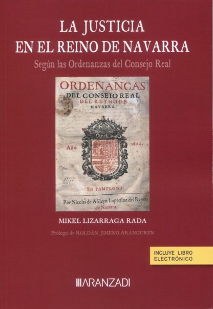 Justicia en el Reino de Navarra. Según las Ordenanzas del Consejo Real