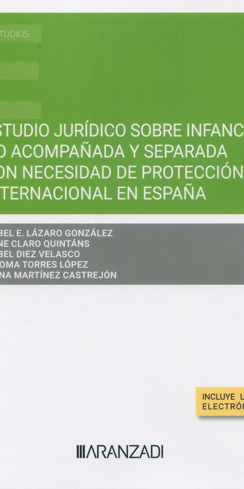 Estudio jurídico sobre infancia no acompañada y separada con necesidad de protección internacional en España