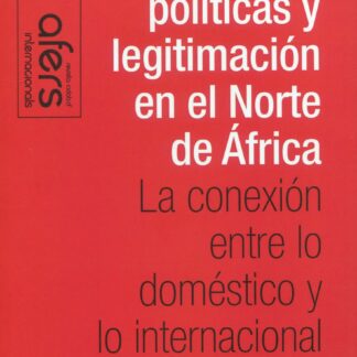 Élites políticas y legitimación en el Norte de África. La conexión entre lo doméstico y lo internacional. Revista CIBOB d´afers internacionals, 135 diciembre 2023