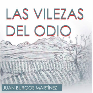 Las vilezas del odio