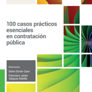 100 casos prácticos esenciales en contratación pública