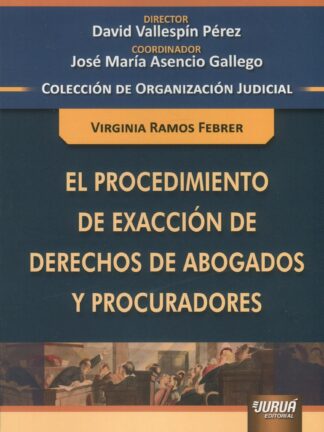 Procedimiento de exacción de derechos de abogados y procuradores