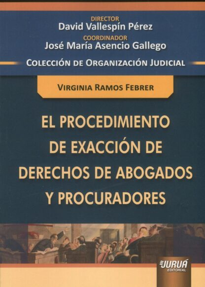 Procedimiento de exacción de derechos de abogados y procuradores