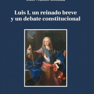 Luis I, un reinado breve y un debate constitucional