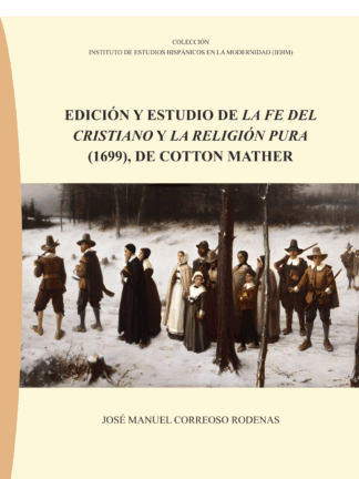 Edición y estudio de la Fe del cristianismo y la religión pura (1699), de Cotton Mather