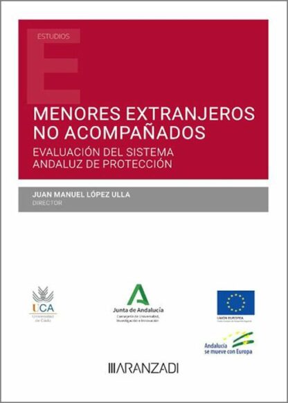 Menores extranjeros no acompañados. Evaluación del sistema andaluz de protección