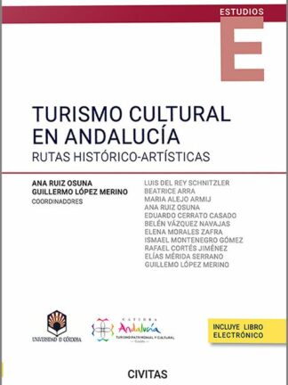 Turismo cultural en Andalucía. Rutas historico-artísticas