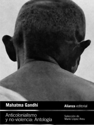 Anticolonialismo y no-violencia. Antología