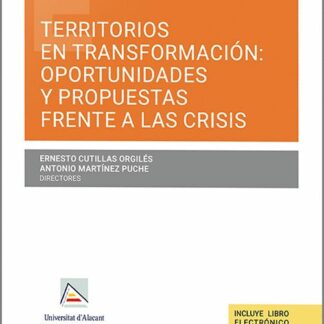 Territorios en transformación: oportunidades y propuestas frente a las crisis
