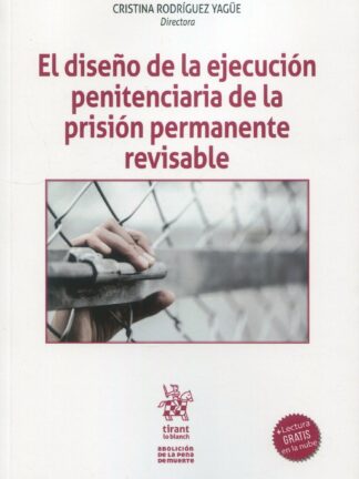 Diseño de la ejecución penitenciaria de la prisión permanente revisable