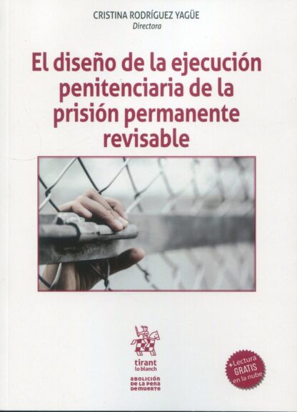 Diseño de la ejecución penitenciaria de la prisión permanente revisable