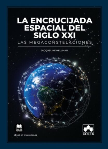 Encrucijada espacial del siglo XXI. Las megaconstelaciones