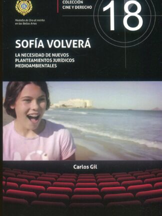 Sofía volverá. La necesidad de nuevos planteamientos jurídicos medioambientales