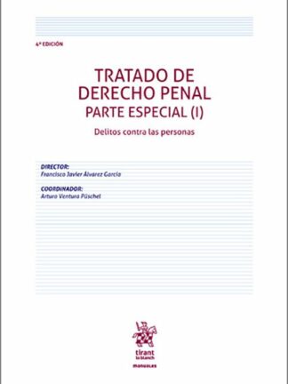 Tratado de derecho penal. Parte especial I. Delitos contra las personas