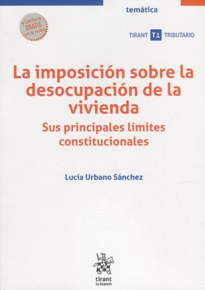 Imposición sobre la desocupación de la vivienda. Sus principales límites constitucionales