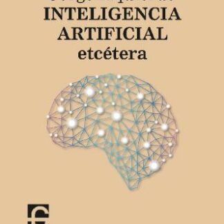 Inteligencia artificial, etcétera