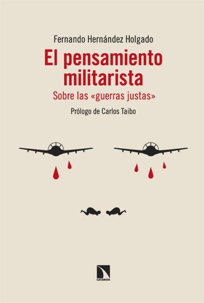 El pensamiento militarista Sobre las 'guerras justas'