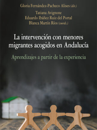 Intervención con menores migrantes acogidos en Andalucía. Aprendizajes a partir de la experiencia