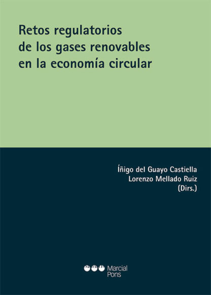 Retos regulatorios de los gases renovables en la economia circular
