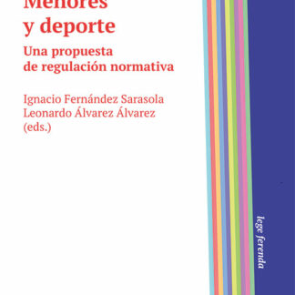 Menores y deporte. Una propuesta de regulación normativa