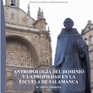 Antropología del dominio y la propiedad en la escuela de Salamanca