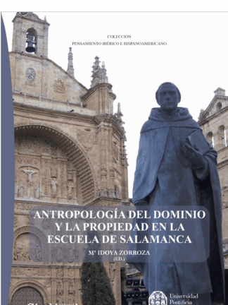 Antropología del dominio y la propiedad en la escuela de Salamanca