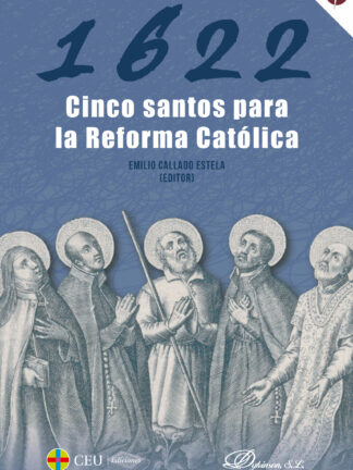 1622. Cinco santos para la Reforma Católica