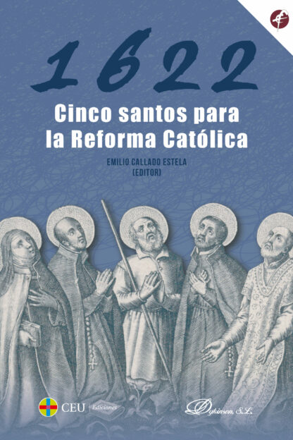 1622. Cinco santos para la Reforma Católica