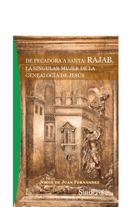 De pecadora a santa: Rajab, la singular mujer de la genealogía de Jesús