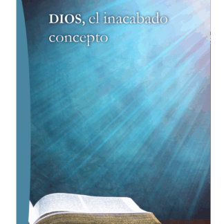 DIOS, el inacabado concepto