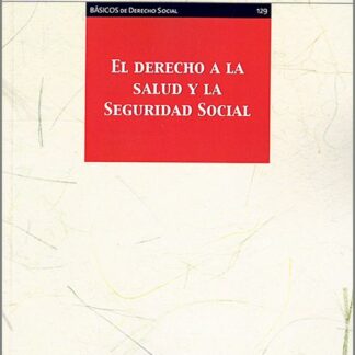 Derecho a la salud y la Seguridad Social