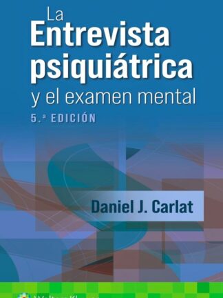 La entrevista psiquiátrica y el examen mental
