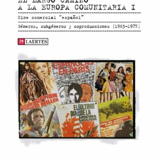 El largo camino a la Europa comunitaria I. Cine comercial español. Géneros, subgéneros y coproducciones (1963-1975)