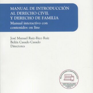 Manual de introducción al derecho civil y derecho de familia. Manual interactivo con contenidos on line