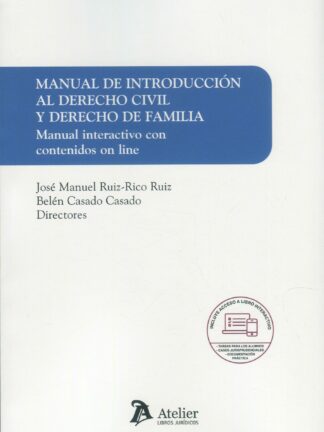 Manual de introducción al derecho civil y derecho de familia. Manual interactivo con contenidos on line